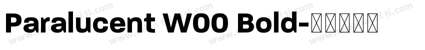 Paralucent W00 Bold字体转换